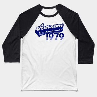 awesome since 1979 Baseball T-Shirt